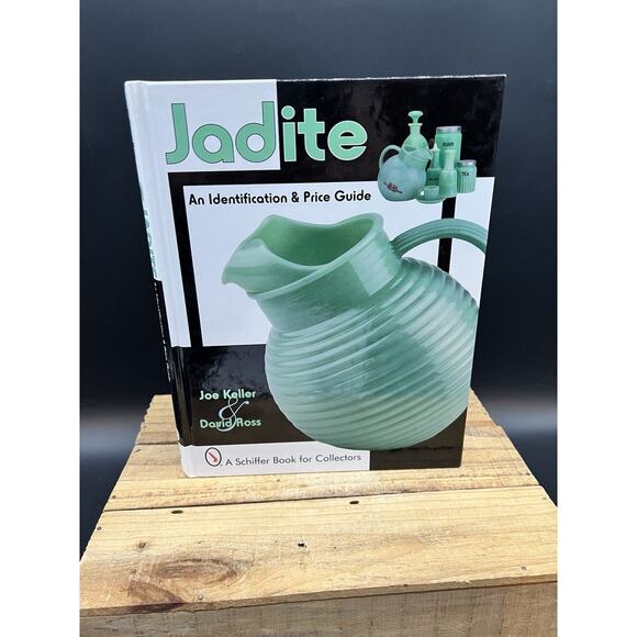 Schiffer Publishing, Ltd Other - Jadite: An Identification & Price Guide By Joe Keller & David Ross Schiffer Book